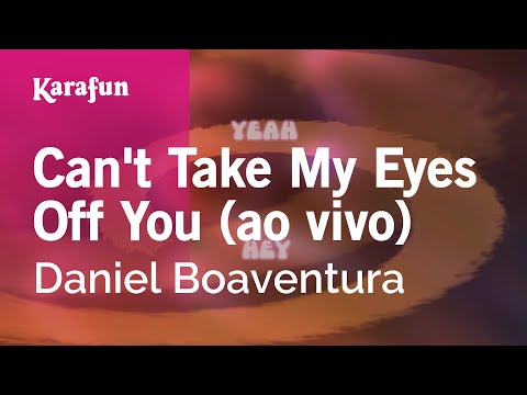 Daniel Boaventura - Can't Take My Eyes Off You (ao vivo)