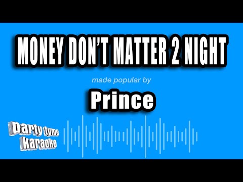 Prince - Money Don't Matter 2 Night