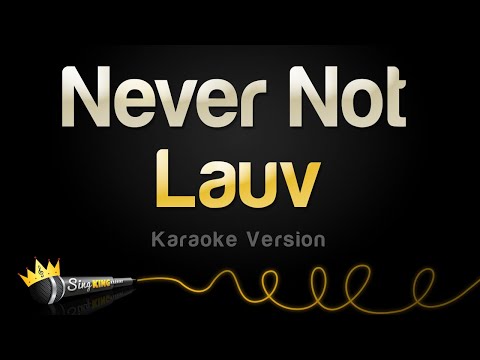 Lauv - Never Not