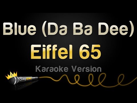 Eiffel 65 - Blue Da Ba Dee