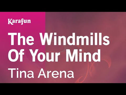Tina Arena - The Windmills of Your Mind