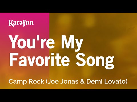 Camp Rock 2: The Final Jam - You're My Favorite Song