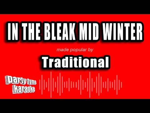 Traditional - In The Bleak Mid Winter