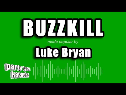 Luke Bryan - Buzzkill