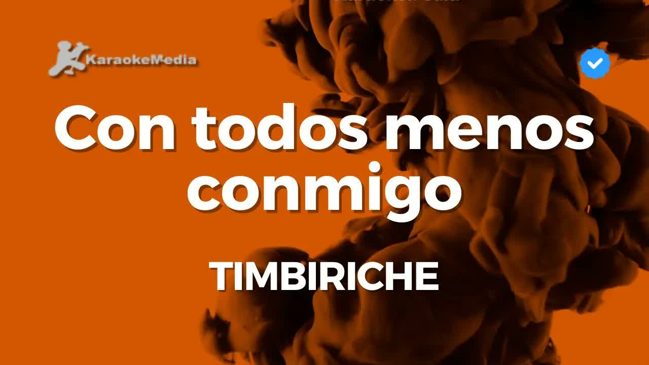Timbiriche - Con todos menos conmigo