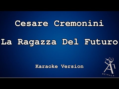 Cesare Cremonini - La Ragazza Del Futuro