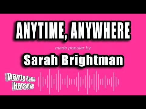Sarah Brightman - Anytime, Anywhere