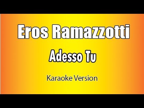 Eros Ramazzotti - Adesso tu