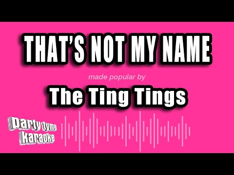 The Ting Tings - That's Not My Name