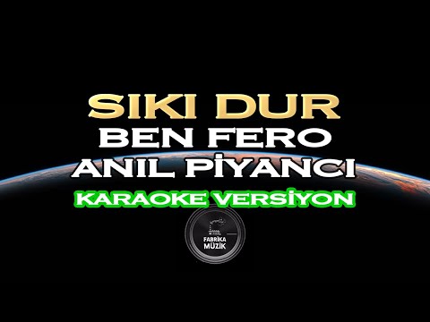 Ben Fero & Anıl Piyancı - Sıkı Dur