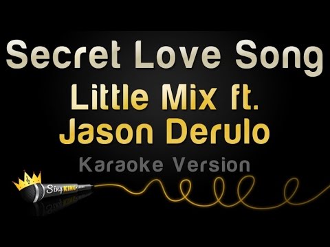 Little Mix feat. Jason Derulo - Secret Love Song