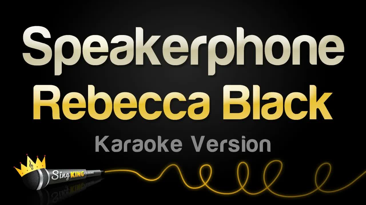 Rebecca Black - Speakerphone