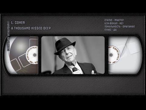 Leonard Cohen - A Thousand Kissed Deep