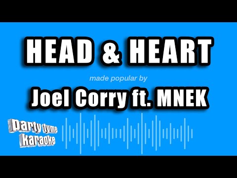 Joel Corry feat. MNEK - Head & Heart