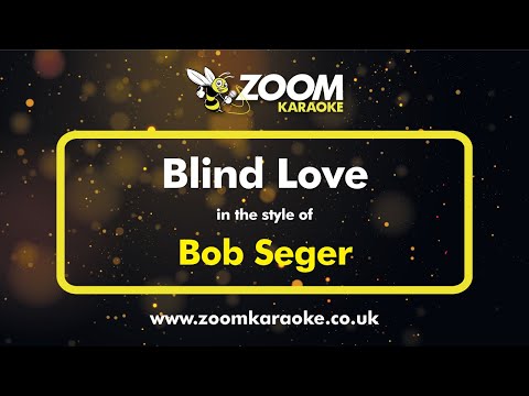 Bob Seger - Blind Love