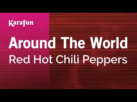Red Hot Chili Peppers - Around the World