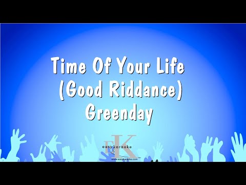 Greenday - Time Of Your Life (Good Riddance)