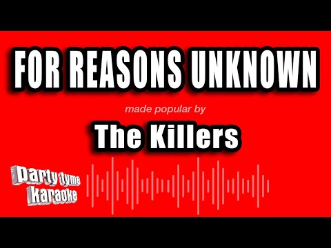 The Killers - For Reasons Unknown