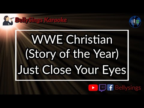 WWE Christian [Story Of The Year] - Just Close Your Eyes