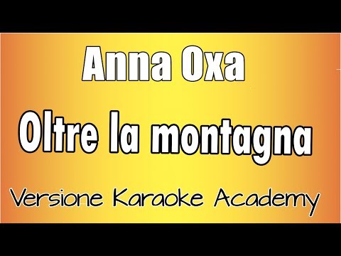 Anna Oxa - Oltre la montagna