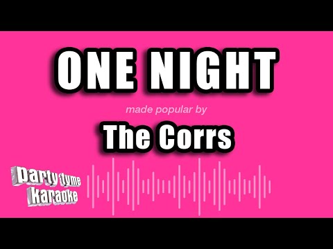 The Corrs - One Night