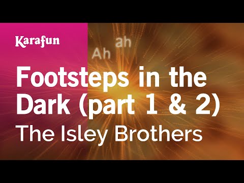 The Isley Brothers - Footsteps in the Dark (part 1 & 2)