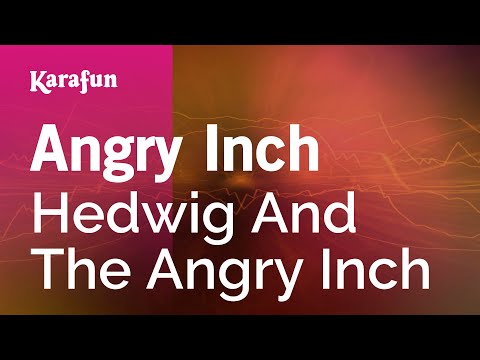 Hedwig and the Angry Inch - Angry Inch