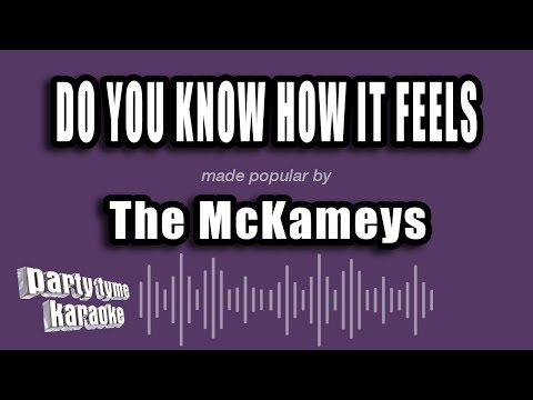 The McKameys - Do You Know How It Feels