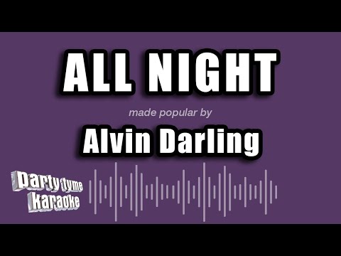 Alvin Darling - All Night