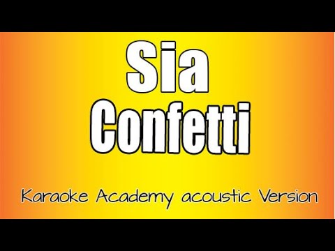 Sia - Confetti ( Karaoke acoustic Version)