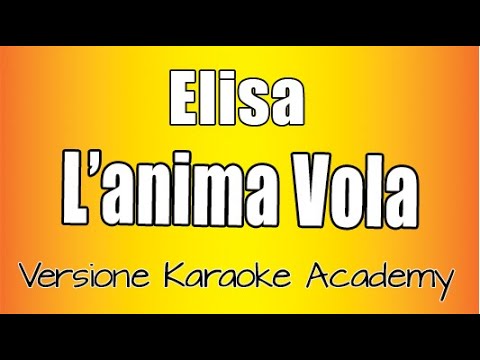 Elisa - L'anima vola (Versione Karaoke academy Italia)