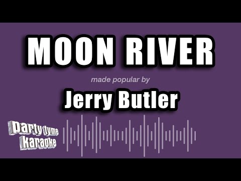 Jerry Butler - Moon River