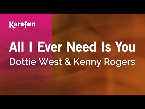 Dottie West & Kenny Rogers - All I Ever Need Is You