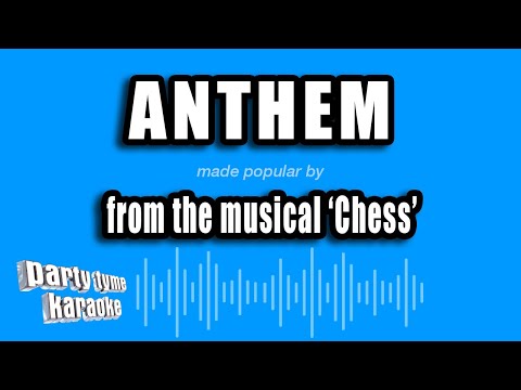 Chess - Anthem