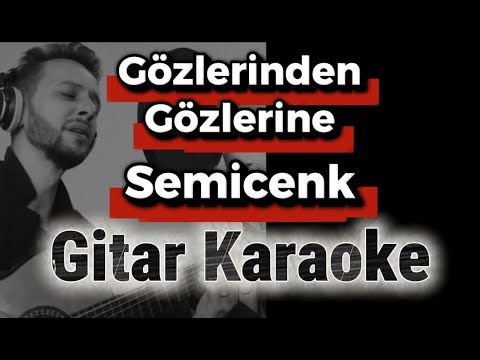 Semicenk - Gözlerinden Gözlerine | Gitar Karaoke (Akustik Versiyon)