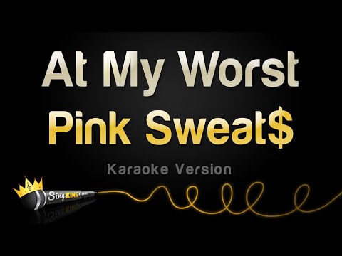 Pink Sweat$ - At My Worst