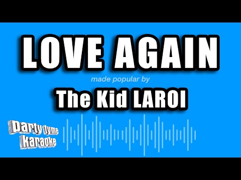The Kid LAROI - Love Again