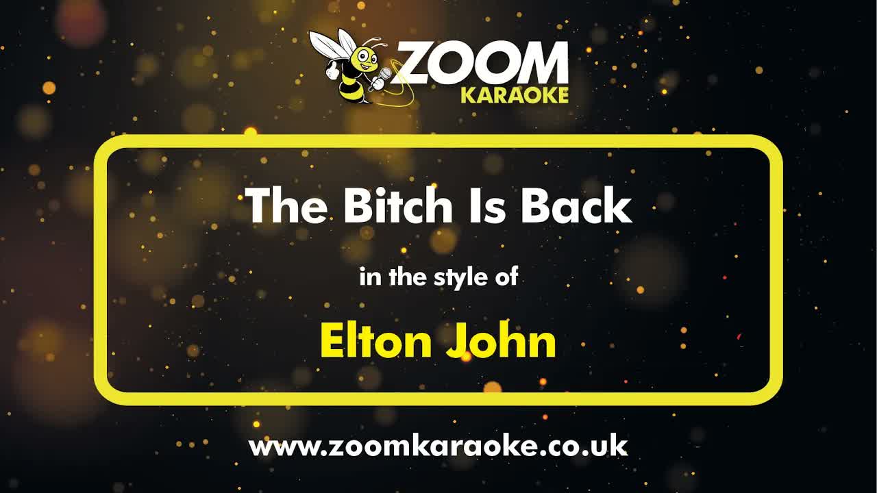 Elton John - The Bitch Is Back
