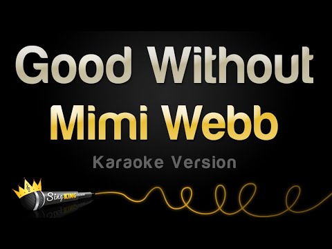Mimi Webb - Good Without