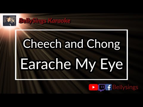 Cheech and Chong - Earache My Eye