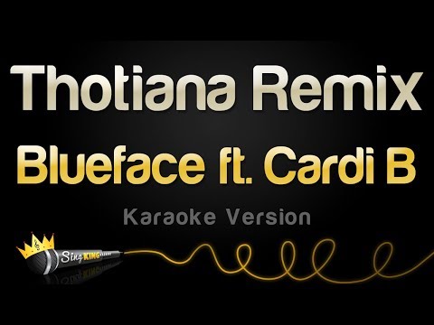 Blueface feat. Cardi B - Thotiana Remix