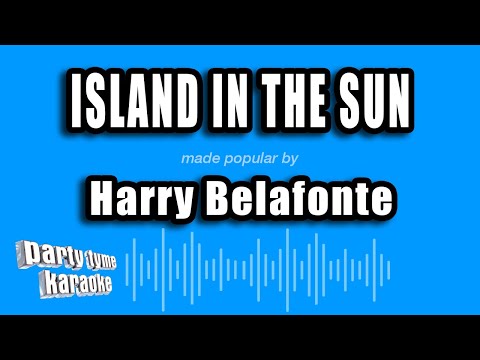 Harry Belafonte - Island In The Sun
