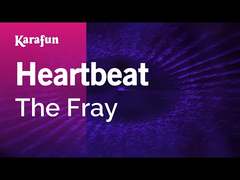 The Fray - Heartbeat