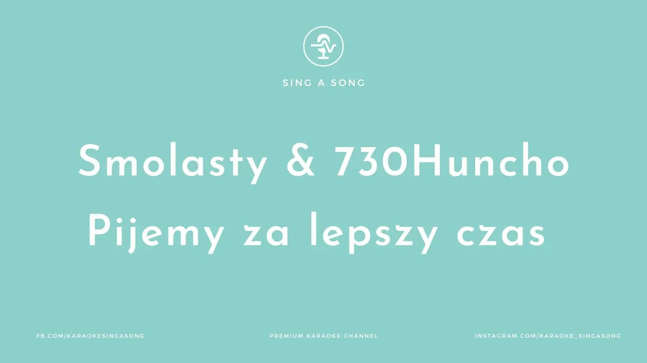 Smolasty & 730Huncho - Pijemy Za Lepszy Czas