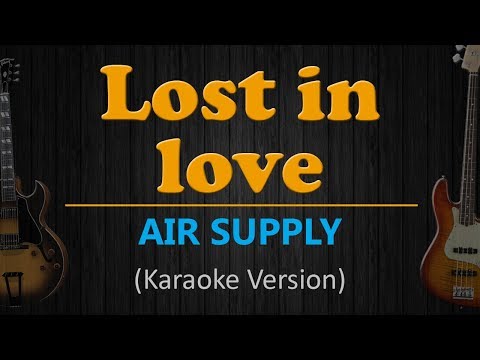 Air Supply - LOST IN LOVE