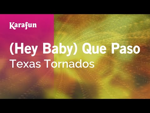 Texas Tornados - (Hey Baby) Que Paso