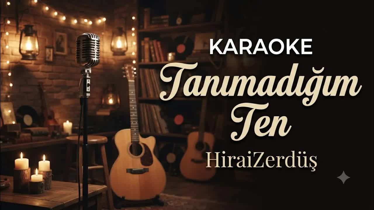 Hirai Zerdüş - Tanımadığım Ten