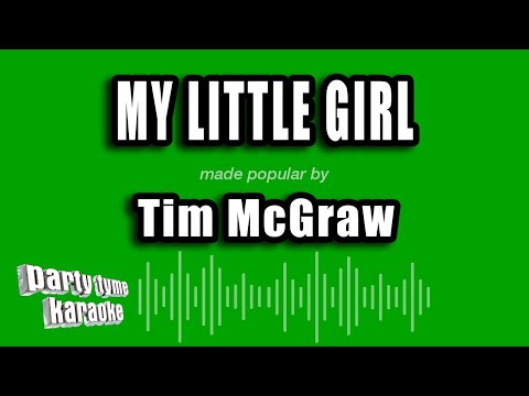 Tim McGraw - My Little Girl