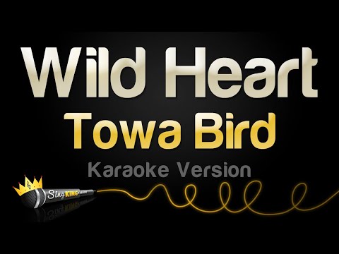 Towa Bird - Wild Heart