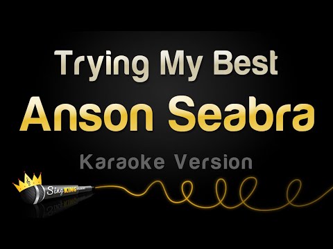 Anson Seabra - Trying My Best